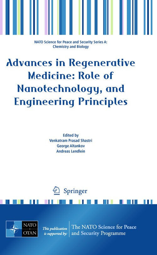 Advances in Regenerative Medicine: Role of Nanotechnology, and Engineering Principles by Venkatram Prasad Shastri | ISBN-13 9789048187898