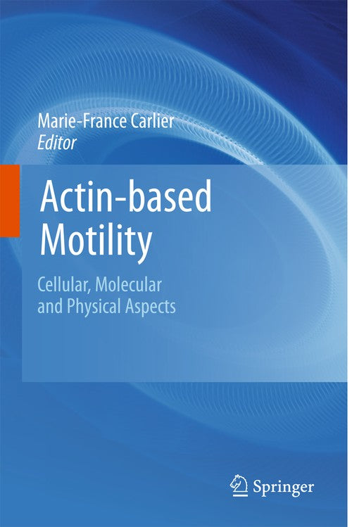 Actin-based Motility by Marie-France Carlier | ISBN-13 9789048193004