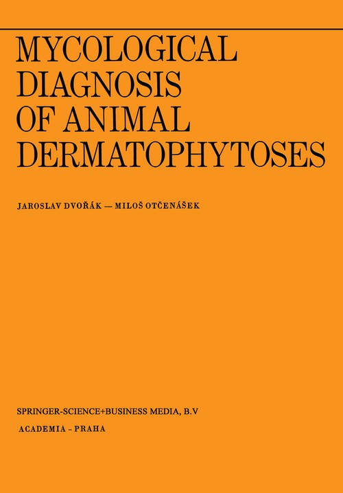 Mycological Diagnosis of Animal Dermatophytoses by M Otcensek | ISBN-13 9789061932369
