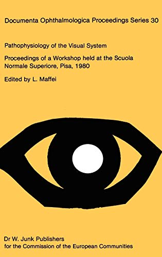 Pathophysiology of the Visual System by L Maffei | ISBN-13 9789061937265