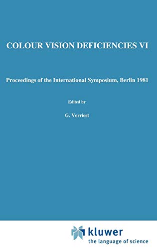 Colour Vision Deficiencies VI by G Verriest | ISBN-13 9789061937296