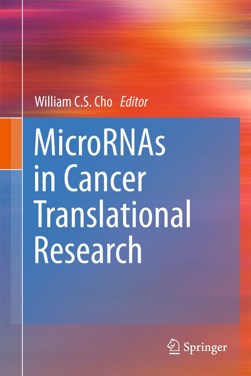 MicroRNAs in Cancer Translational Research by William Cs Cho | ISBN-13 9789400702974