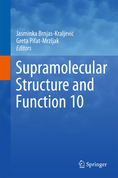 Supramolecular Structure and Function 10 by Jasminka Brnjaskraljevic | ISBN-13 9789400708921