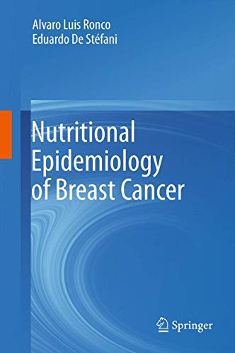 Nutritional Epidemiology of Breast Cancer by Alvaro Luis Ronco | ISBN-13 9789400723962