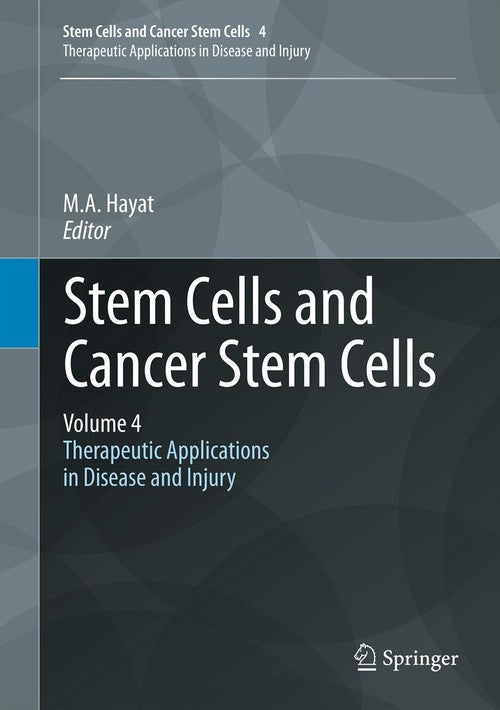Stem Cells and Cancer Stem Cells, Volume 4 by Ma Hayat | ISBN-13 9789400728271