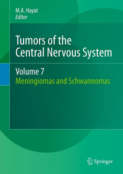 Tumors of the Central Nervous System, Volume 7 by Ma Hayat | ISBN-13 9789400728936
