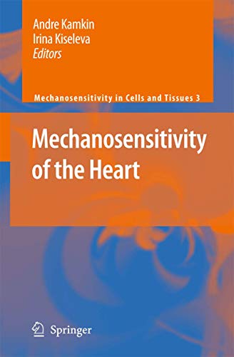 Mechanosensitivity of the Heart by Andre Kamkin | ISBN-13 9789400730892