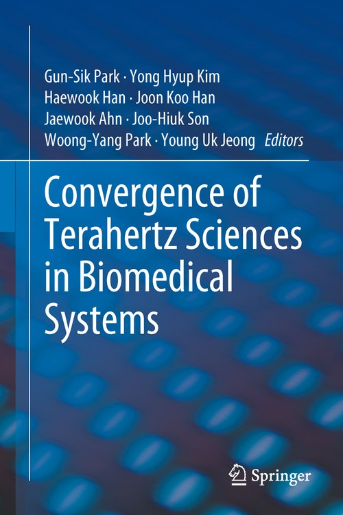 Convergence of Terahertz Sciences in Biomedical Systems by Gun-Sik Park | ISBN-13 9789400739642