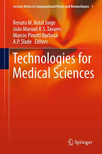 Technologies for Medical Sciences by Renato M Natal Jorge | ISBN-13 9789400740679