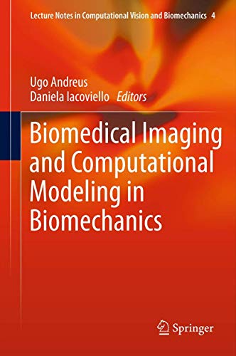 Biomedical Imaging and Computational Modeling in Biomechanics by Ugo Andreaus | ISBN-13 9789400742697