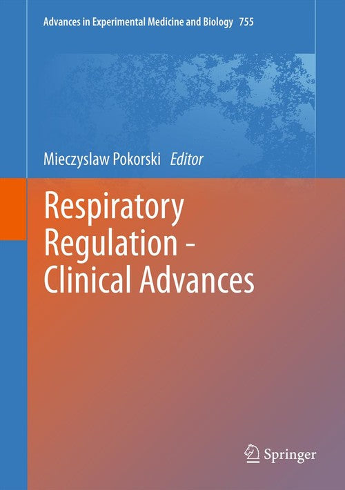 Respiratory Regulation - Clinical Advances by Mieczyslaw Pokorski | ISBN-13 9789400745452