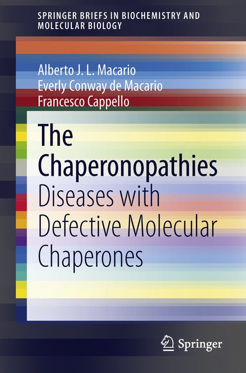 The Chaperonopathies by Alberto Jl Macario | ISBN-13 9789400746664
