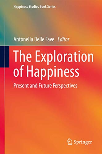 The Exploration of Happiness by Antonella Delle Fave | ISBN-13 9789400757011