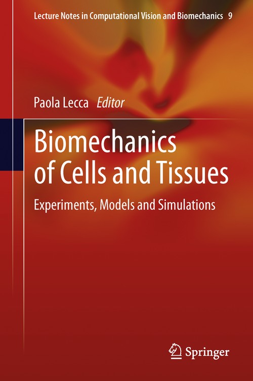 Biomechanics of Cells and Tissues by Paola Lecca | ISBN-13 9789400758896