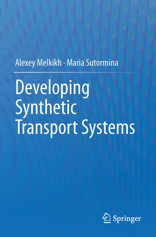Developing Synthetic Transport Systems by Alexey Melkikh | ISBN-13 9789400758926