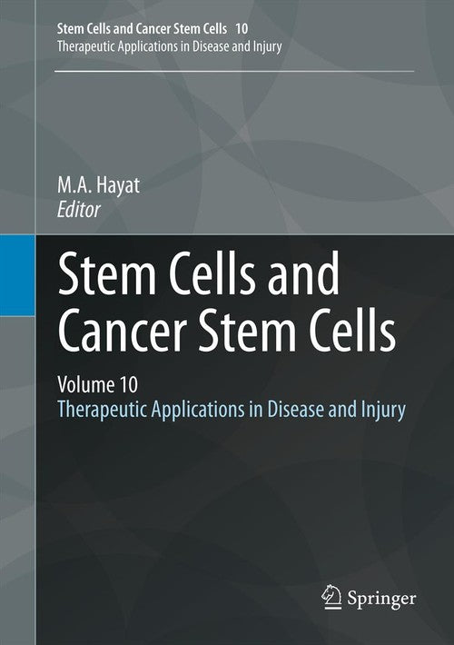 Stem Cells and Cancer Stem Cells, Volume 10 by Ma Hayat | ISBN-13 9789400762619