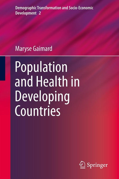 Population and Health in Developing Countries by Maryse Gaimard | ISBN-13 9789400767928