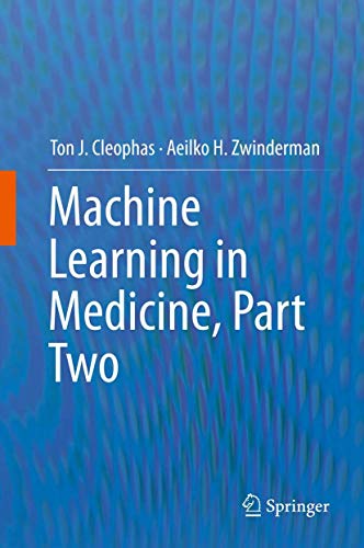 Machine Learning in Medicine by Ton J Cleophas | 5th Edition | ISBN-13 9789400768857