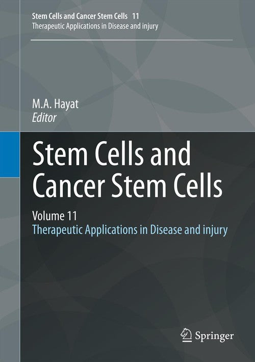 Stem Cells and Cancer Stem Cells, Volume 11 by Ma Hayat | ISBN-13 9789400773288