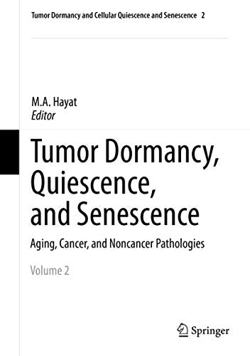 Tumor Dormancy, Quiescence, and Senescence, Volume 2 by Ma Hayat | ISBN-13 9789400777255