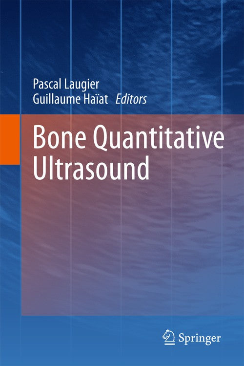 Bone Quantitative Ultrasound by Pascal Laugier