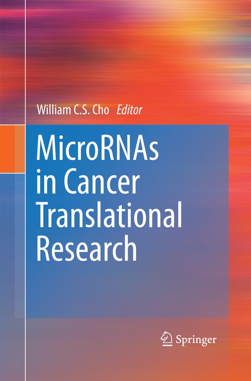 MicroRNAs in Cancer Translational Research by William Cs Cho | ISBN-13 9789400789975