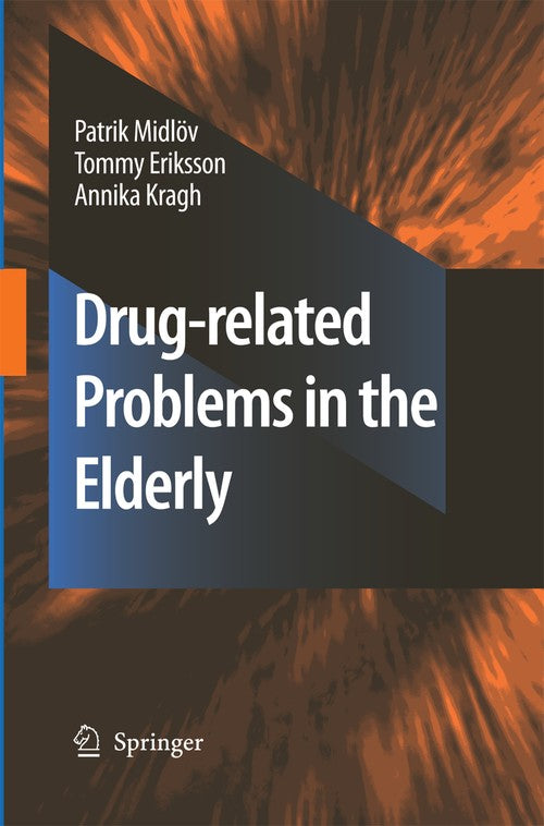 Drug-related problems in the elderly by Tommy Eriksson | ISBN-13 9789400790742