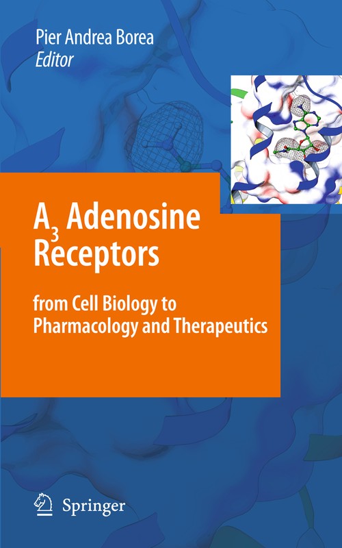 A3 Adenosine Receptors from Cell Biology to Pharmacology and Therapeutics by Pier Andrea Borea | ISBN-13 9789400791947