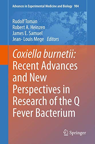 Coxiella burnetii: Recent Advances and New Perspectives in Research of the Q Fever Bacterium by Rudolf Toman | ISBN-13 9789400792050