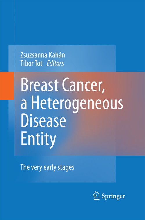 Breast Cancer, a Heterogeneous Disease Entity by Zsuzsanna Kahn