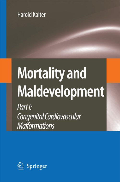 Mortality and Maldevelopment by Harold Kalter | ISBN-13 9789400796751
