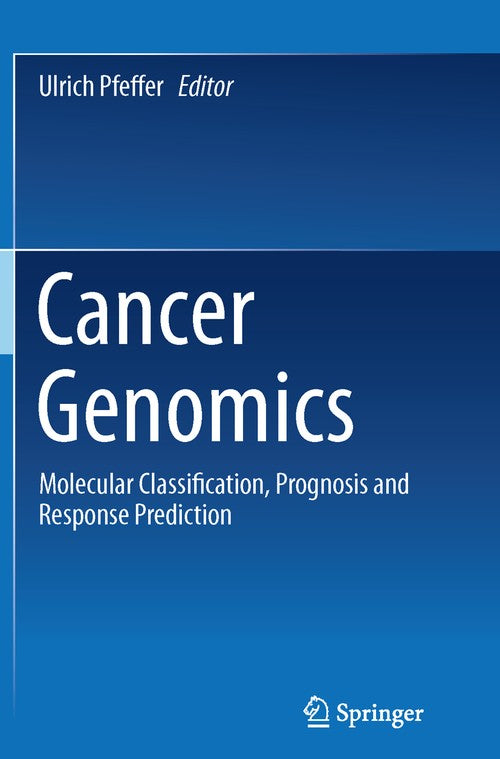 Cancer Genomics by Ulrich Pfeffer | ISBN-13 9789400798021