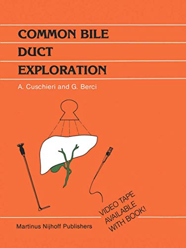 Common Bile Duct Exploration by George Berci ISBN 9789400960053