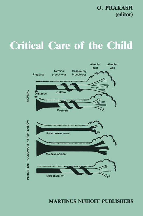 Critical Care of the Child by Omar Prakash | ISBN-13 9789400960381