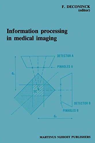 Information Processing in Medical Imaging by Frank Deconinck | ISBN-13 9789400960473
