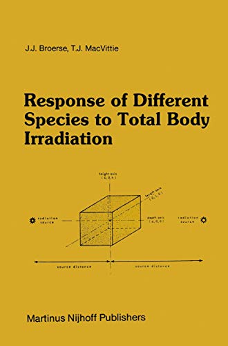 Response of Different Species to Total Body Irradiation by Jj Broerse | ISBN-13 9789400960503