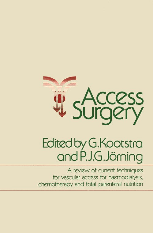 Access Surgery by G Kootstra | ISBN-13 9789400965942