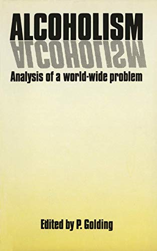 Alcoholism by P Golding | ISBN-13 9789400966093