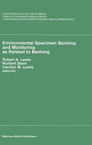 Environmental Specimen Banking and Monitoring as Related to Banking by Ra Lewis | ISBN-13 9789400967670