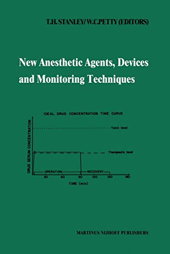 New Anesthetic Agents, Devices and Monitoring Techniques by Th Stanley | ISBN-13 9789400968066