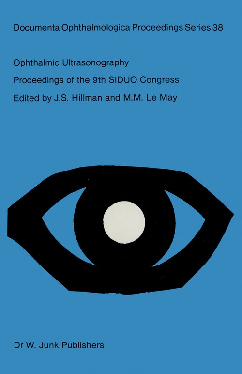 Ophthalmic Ultrasonography by Jeffrey S Hillman | ISBN-13 9789400972803