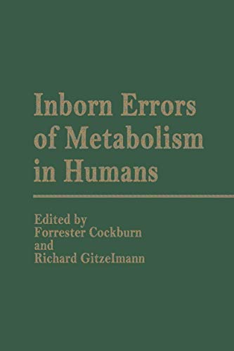 Inborn Errors of Metabolism in Humans by F Cockburn ISBN 9789400973275