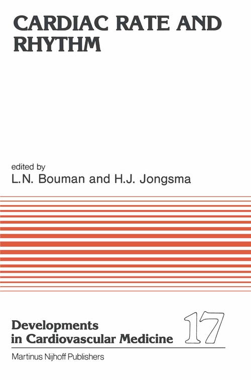 Cardiac Rate and Rhythm by Ln Bouman | ISBN-13 9789400975378