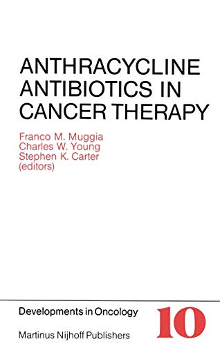 Anthracycline Antibiotics in Cancer Therapy by Franco M Muggia | ISBN-13 9789400976320