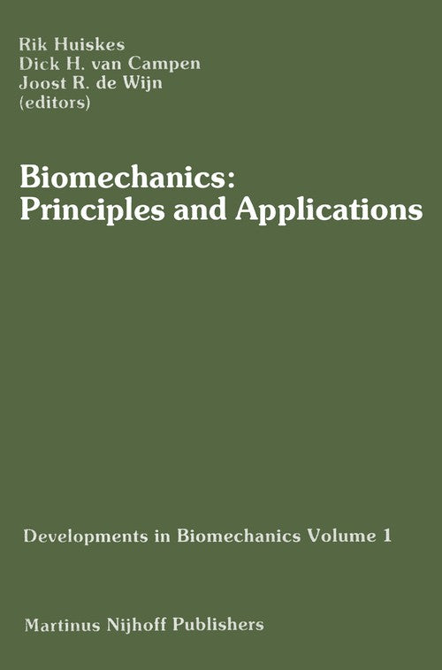 Biomechanics: Principles and Applications by Hw Huiskes | ISBN-13 9789400976801
