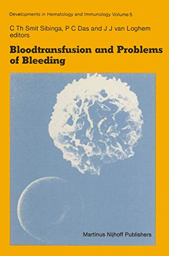 Bloodtransfusion and Problems of Bleeding by Cth Smit Sibinga | ISBN-13 9789400976948