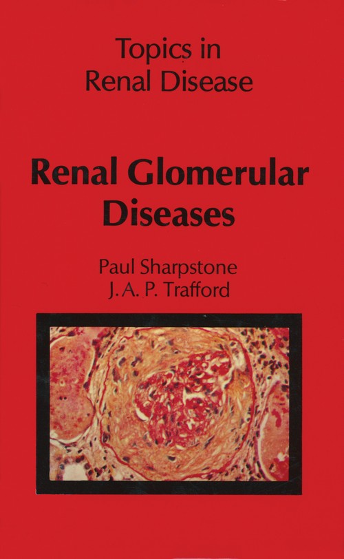 Renal Glomerular Diseases by P Sharpstone | ISBN-13 9789400980716