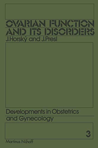 Ovarian Function and its Disorders by J Horsky | ISBN-13 9789400981973