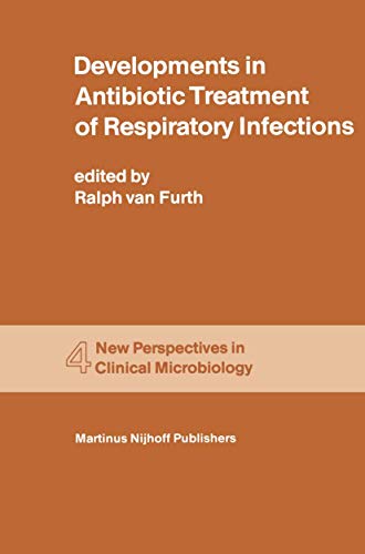 Developments in Antibiotic Treatment of Respiratory Infections by R Van Furth | ISBN-13 9789400983076