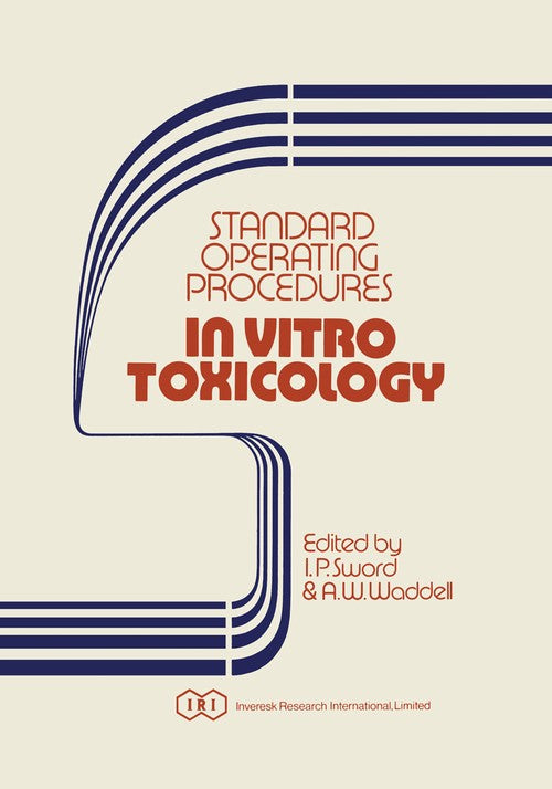 Standard Operating Procedures In Vitro Toxicology by Ip Sword | ISBN-13 9789400987173
